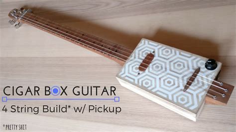 how to build a 4 string electric cigar box guitar|justin johnson cigar box guitar.